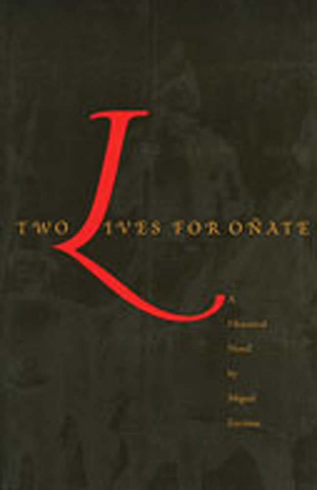 Two Lives for Oate (Pas Por Aqu Series on the Nuevomexicano Literary Heritage),Used