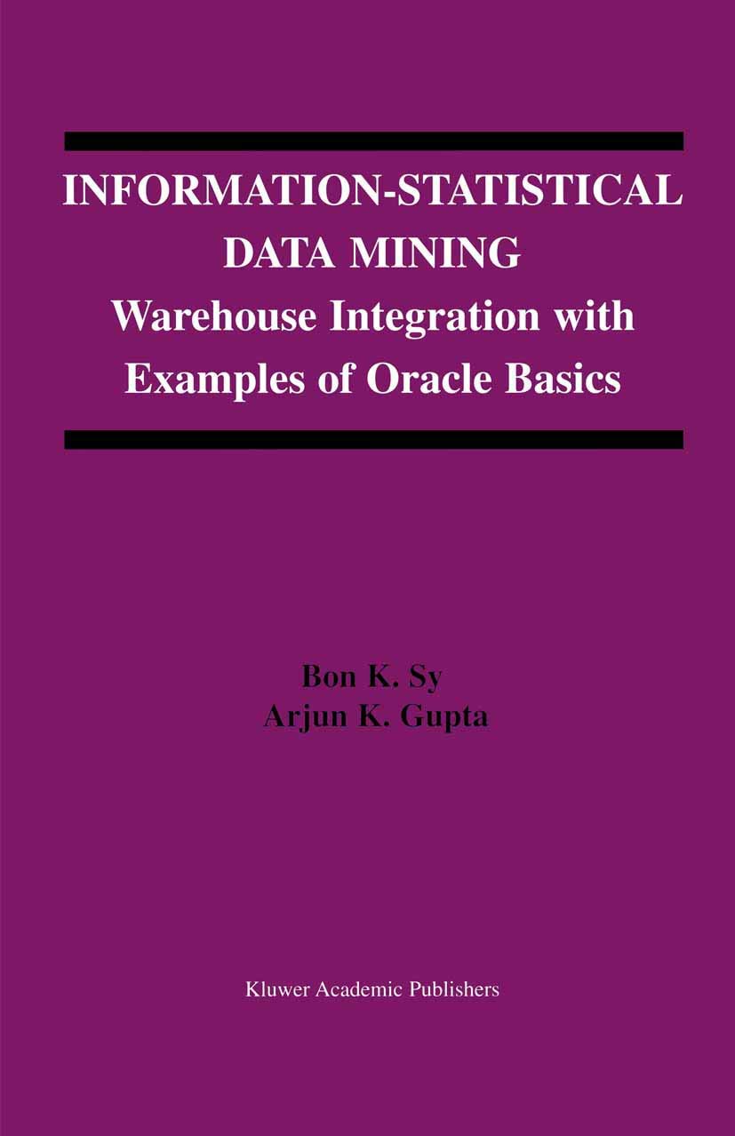 InformationStatistical Data Mining: Warehouse Integration with Examples of Oracle Basics (The Springer International Series in ,Used