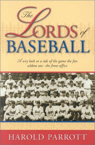 The Lords of Baseball: A Wry Look at a Side of the Game the Fan Seldom Sees  The Front Office,Used