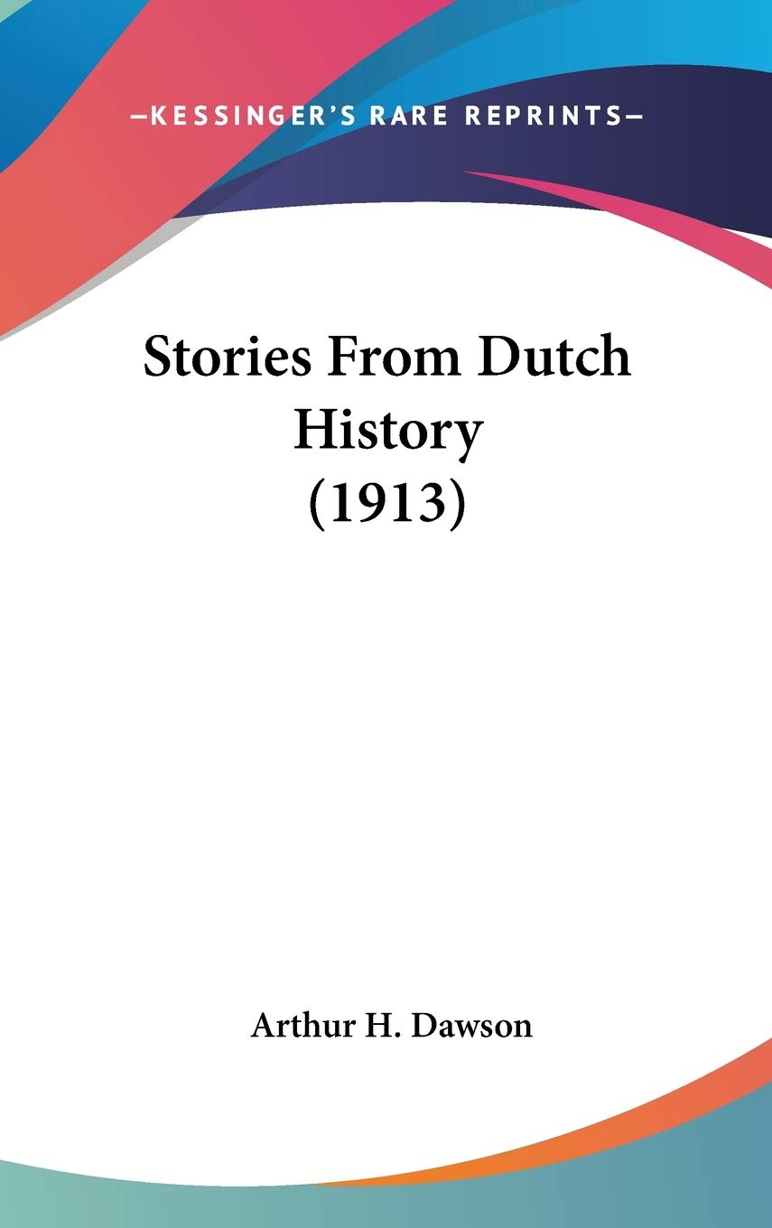 Stories From Dutch History (1913),New