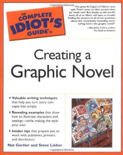 The Complete Idiot's Guide to Creating a Graphic Novel,Used