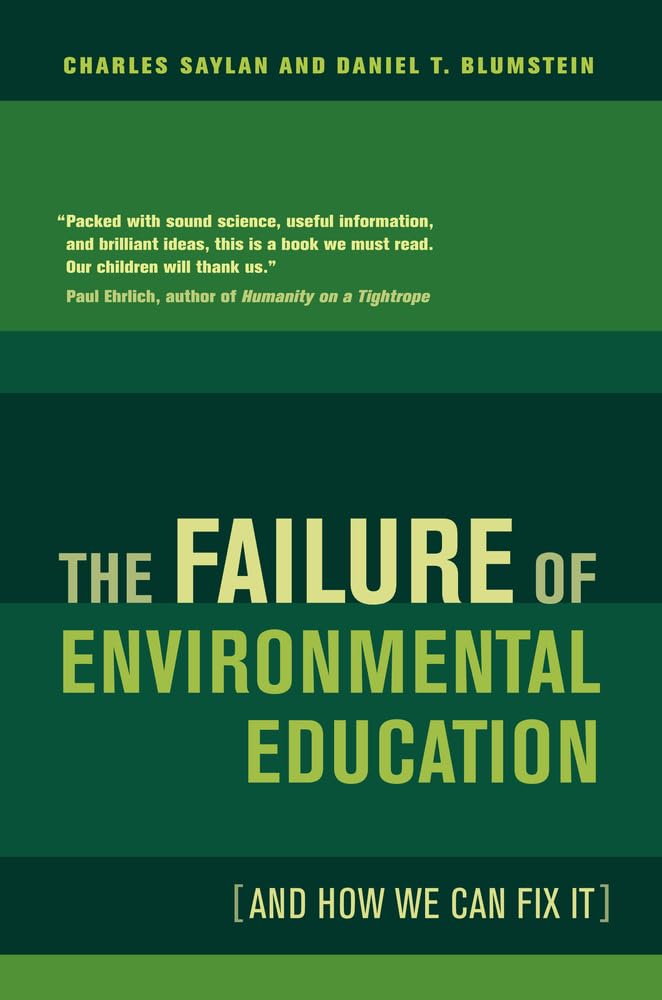 The Failure Of Environmental Education (And How We Can Fix It),New