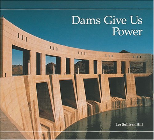 Dams Give Us Power: A Building Block Book (Building Block Books),Used