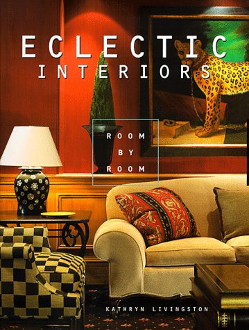 Eclectic Interiors Room by Room,Used