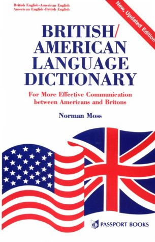 British/American Language Dictionary: For More Effective Communication Between Americans and Britons,Used
