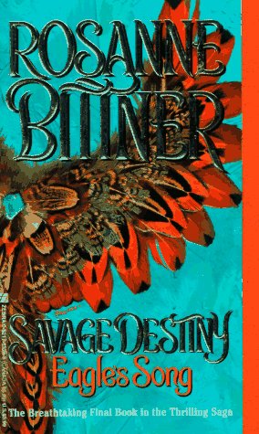 Eagle's Song (Savage Destiny, 7),Used
