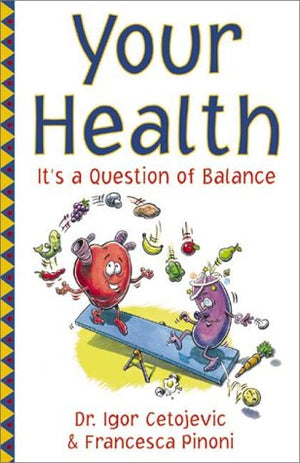 Your Health: It's a Question of Balance,Used