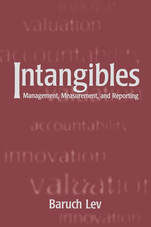 Intangibles: Management, Measurement, and Reporting,New