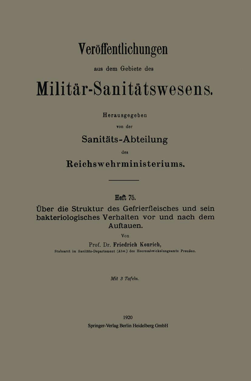 ber die Struktur des Gefrierfleisches und sein bakteriologisches Verhalten vor und nach dem Auftauen (Verffentlichungen aus dem ,Used