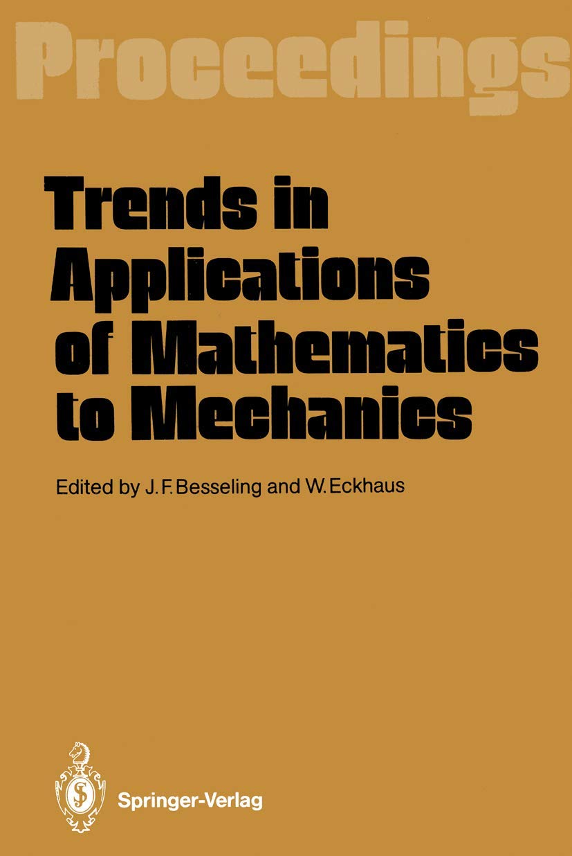 Trends in Applications of Mathematics to Mechanics: Proceedings of the 7th Symposium, Held in Wassenaar, The Netherlands, Decemb,Used