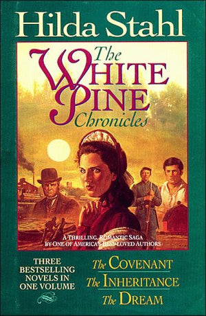 The Covenant/The Inheritance/The Dream (The White Pine Chronicles 13),Used