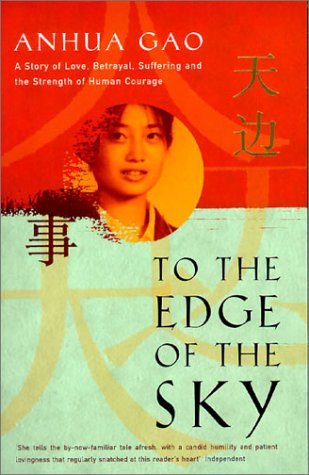 To the Edge of the Sky: A Story of Love, Betrayal, Suffering, and the Strength of Human Courage,Used