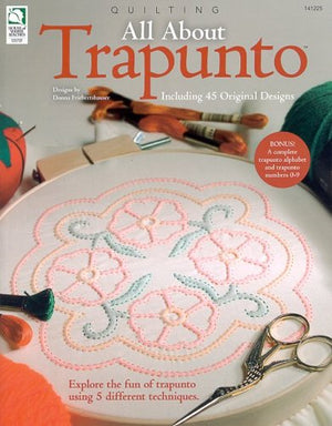 Quilting: All About Trapunto (Quilting)