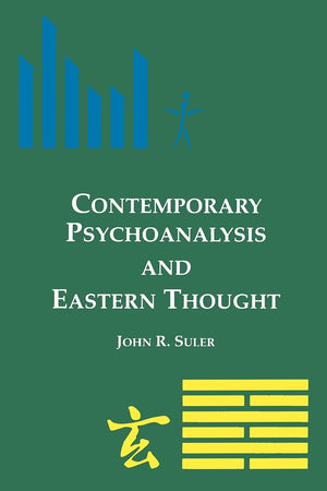Contemporary Psychoanalysis and Eastern Thought (Suny Series, Alternatives in Psychology)