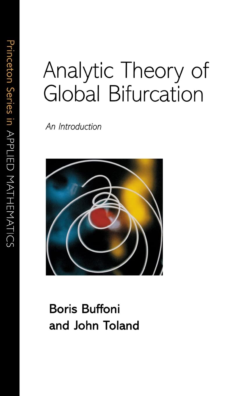 Analytic Theory Of Global Bifurcation: An Introduction (Princeton Series In Applied Mathematics),Used