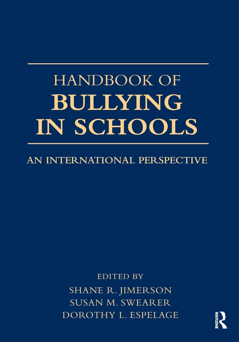 Handbook Of Bullying In Schools,Used