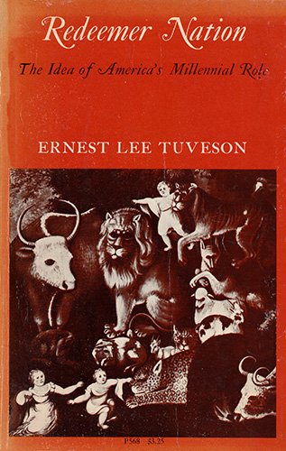 Redeemer Nation: The Idea of America's Millennial Role,Used