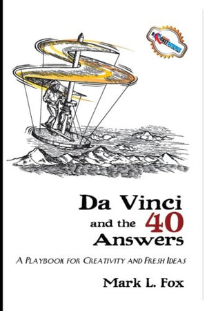 Davinci And The 40 Answers: A Playbook For Creativity And Fresh Ideas,New