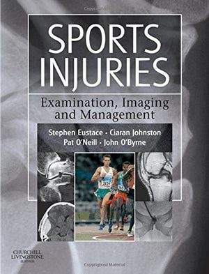Sports Injuries: Examination, Imaging & Management,Used