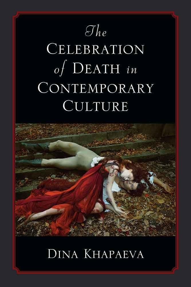 The Celebration of Death in Contemporary Culture,Used