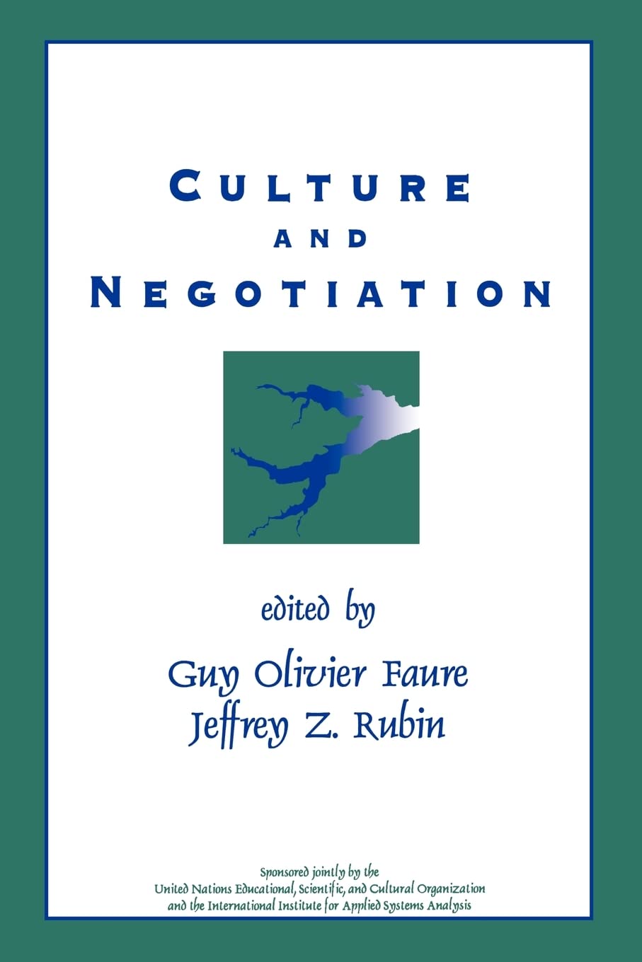 Culture And Negotiation: The Resolution Of Water Disputes,New