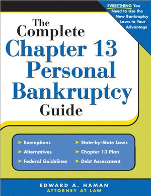 The Complete Chapter 13 Personal Bankruptcy Guide,Used