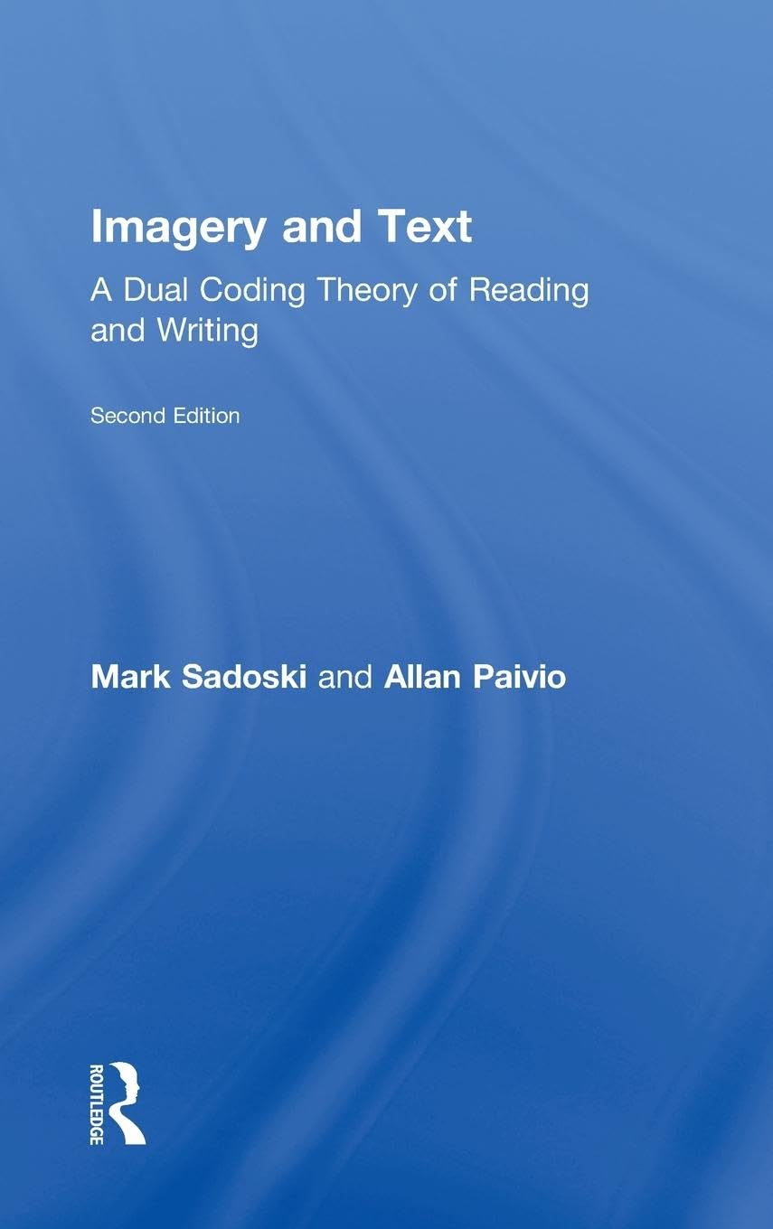Imagery and Text: A Dual Coding Theory of Reading and Writing,Used