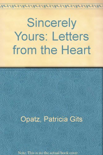 Sincerely Yours: Letters from the Heart,Used
