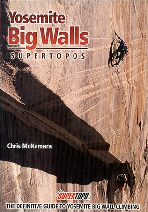 Yosemite Big Walls : SuperTopos,New