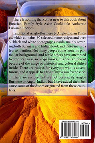 Family Style Asian Cookbook: Authentic Eurasian Recipes: Traditional Angloburmese & Angloindian Dishes