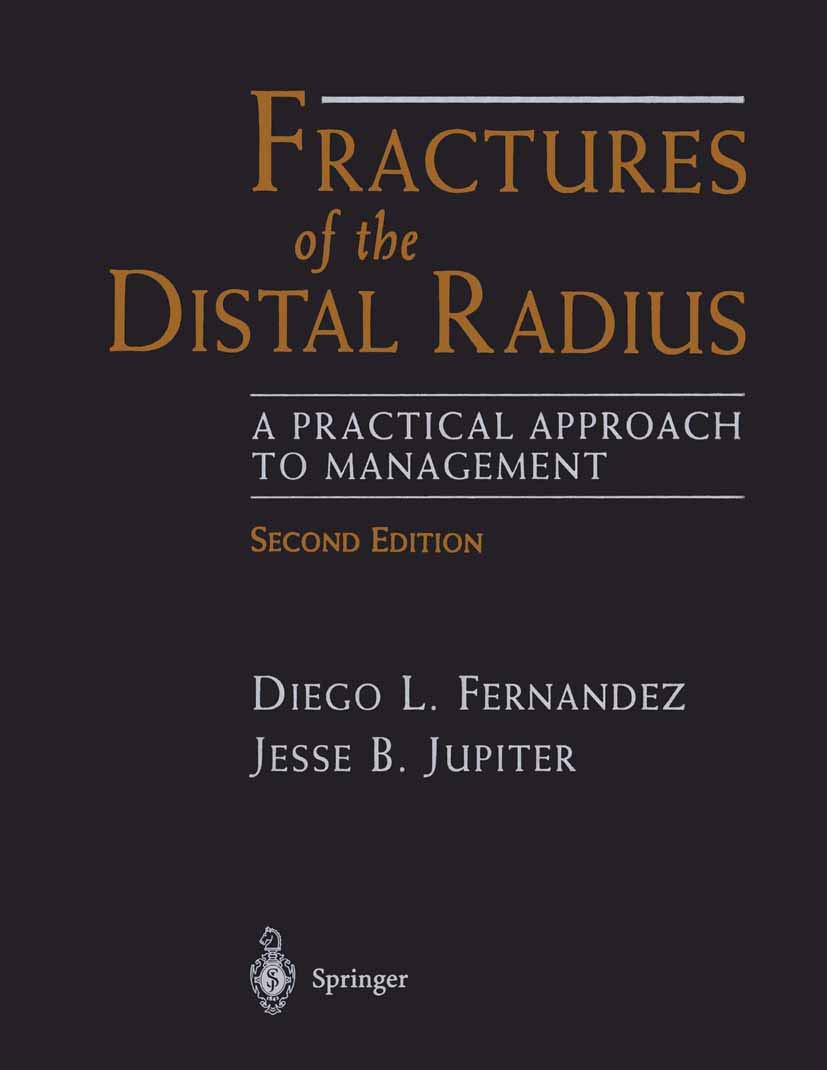 Fractures of the Distal Radius: A Practical Approach to Management,Used