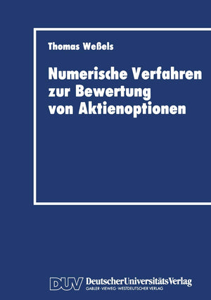Numerische Verfahren zur Bewertung von Aktienoptionen (German Edition),Used