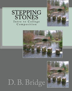 Stepping Stones: Intro To College Composition,Used
