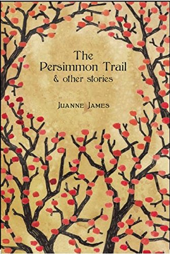 The Persimmon Trail and Other Stories,Used