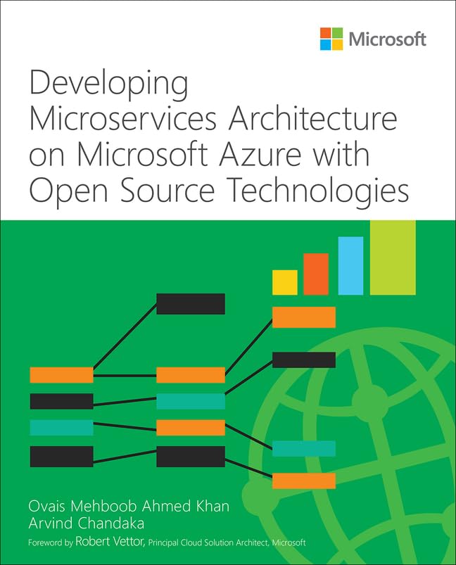 Developing Microservices Architecture on Microsoft Azure with Open Source Technologies (IT Best Practices  Microsoft Press),Used