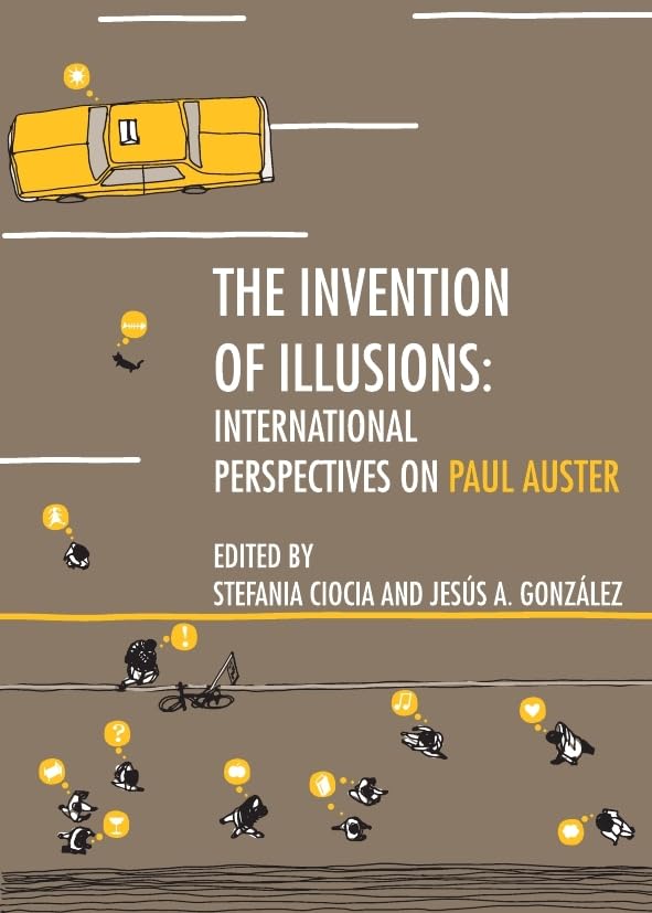 The Invention of Illusions: International Perspectives on Paul Auster,Used