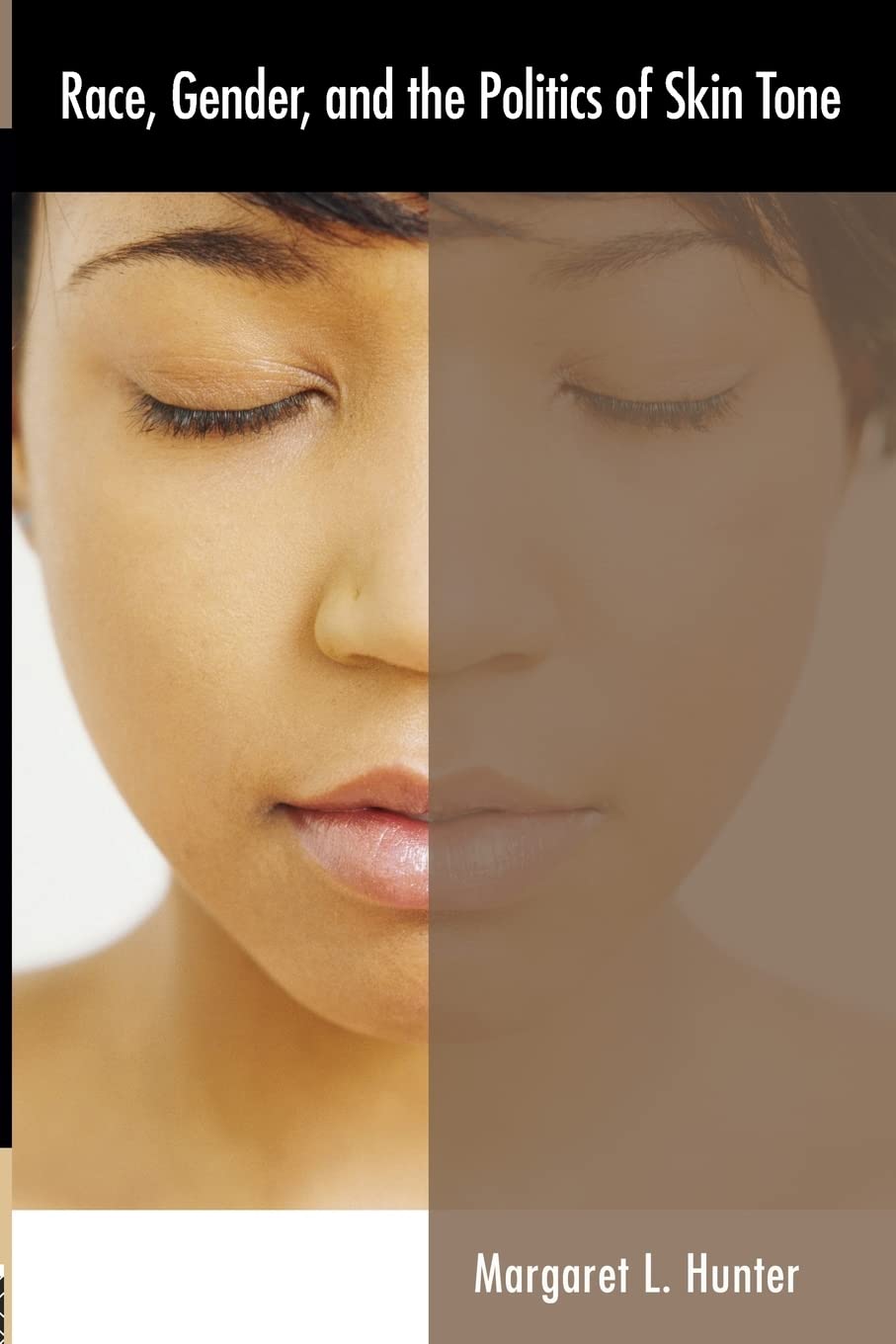 Race Gender & Politics Skin Tone,New
