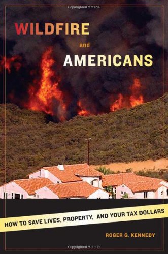 Wildfire And Americans: How To Save Lives, Property, And Your Tax Dollars,Used
