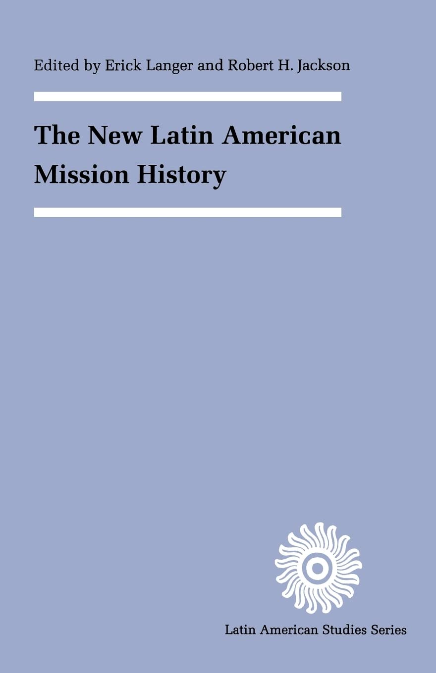 The New Latin American Mission History (Latin American Studies Series),Used