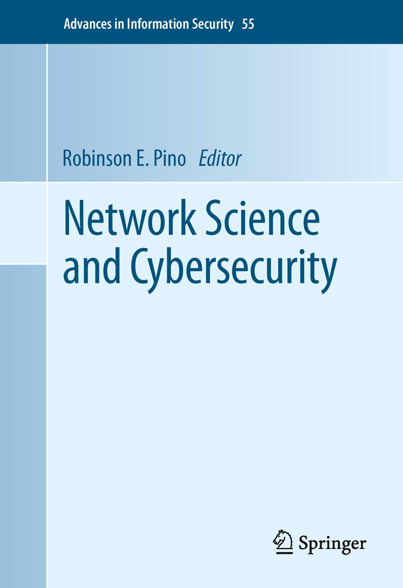 Network Science and Cybersecurity (Advances in Information Security, 55),Used