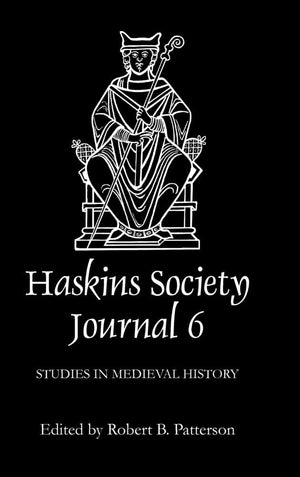 The Haskins Society Journal 6: 1994. Studies In Medieval History,Used