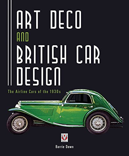 Art Deco And British Car Design: The Airline Cars Of The 1930S