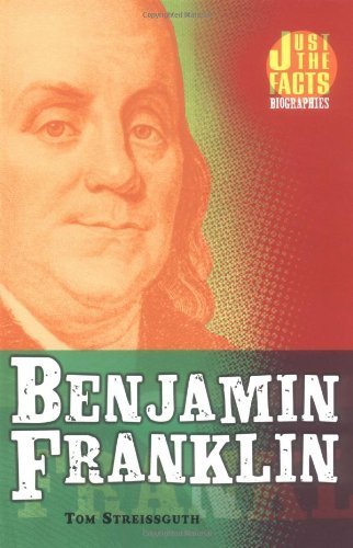 Benjamin Franklin (Just The Facts Biographies),Used