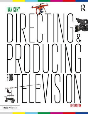 Directing and Producing for Television: A Format Approach,Used