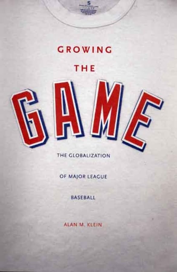 Growing the Game: The Globalization of Major League Baseball,Used