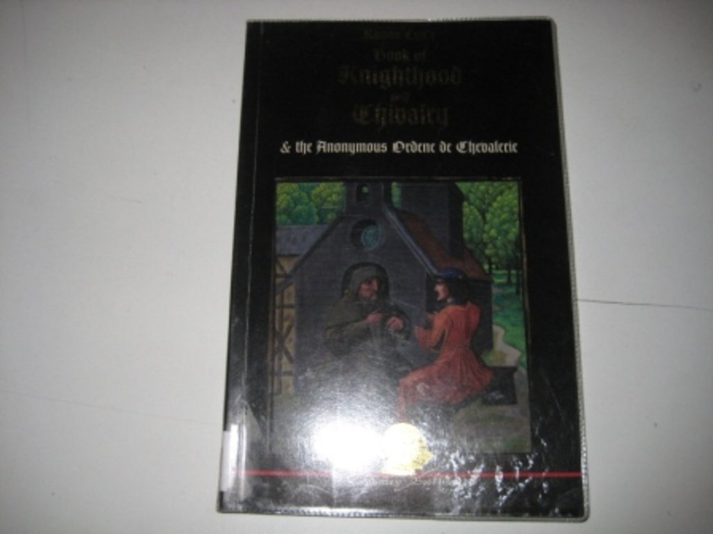 Ramon Lull's Book of Knighthood & Chivalry & the anonymous Ordene de Chevalerie,Used