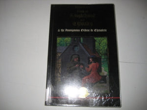 Ramon Lull's Book of Knighthood & Chivalry & the anonymous Ordene de Chevalerie,Used