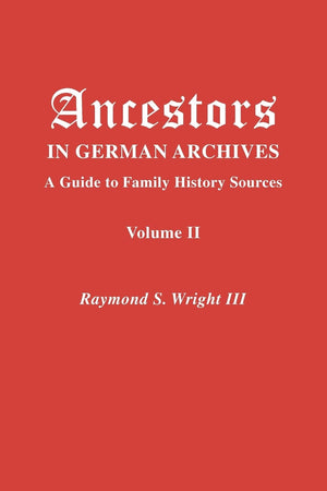 Ancestors in German Archives. Volume II,Used