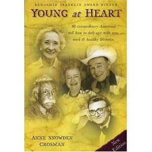Young at Heart: Aging Gracefully With Attitude,Used