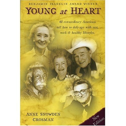 Young at Heart: Aging Gracefully With Attitude,Used